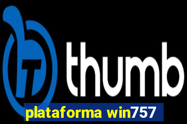 plataforma win757